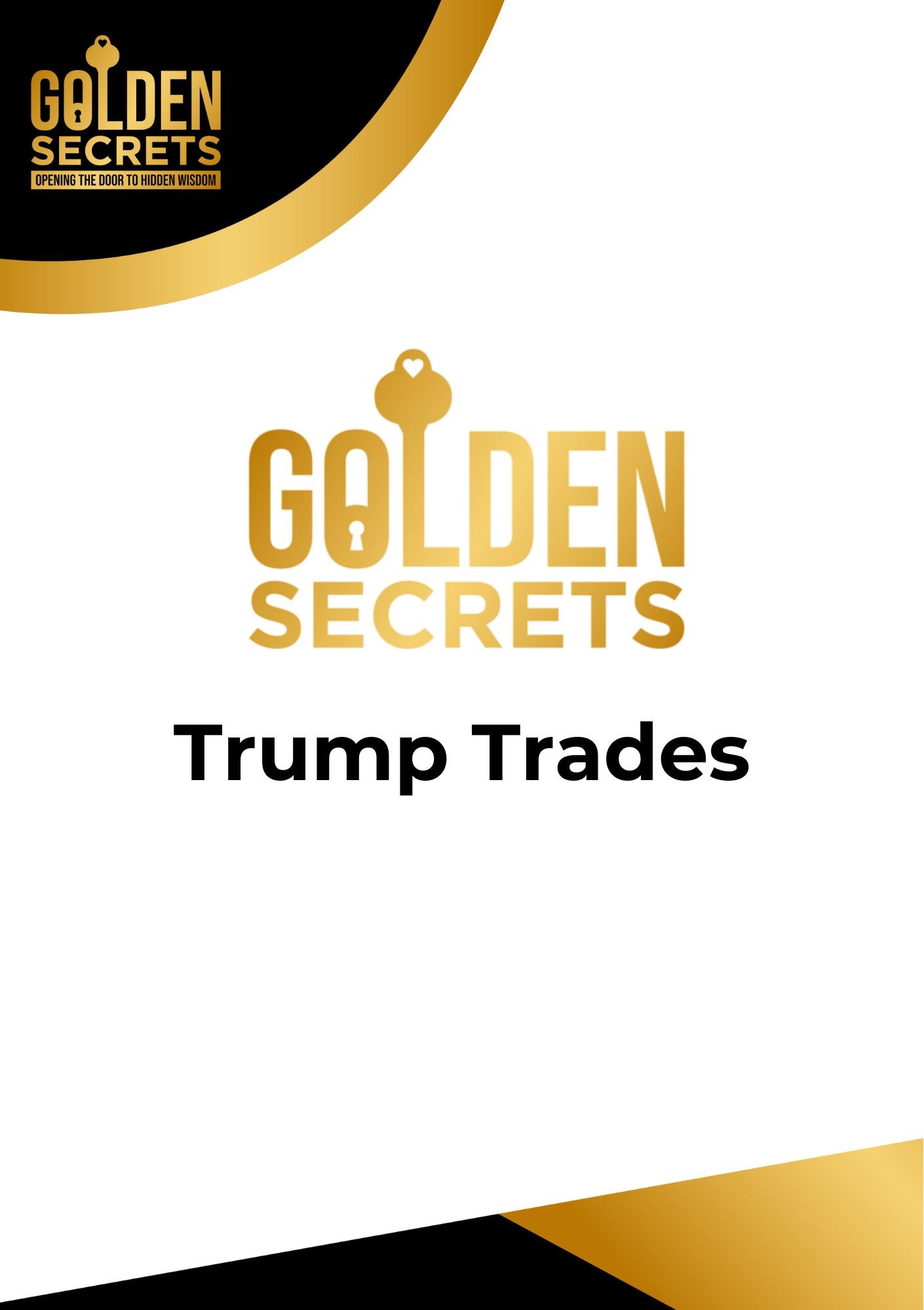 Golden Secrets: Trump Trades