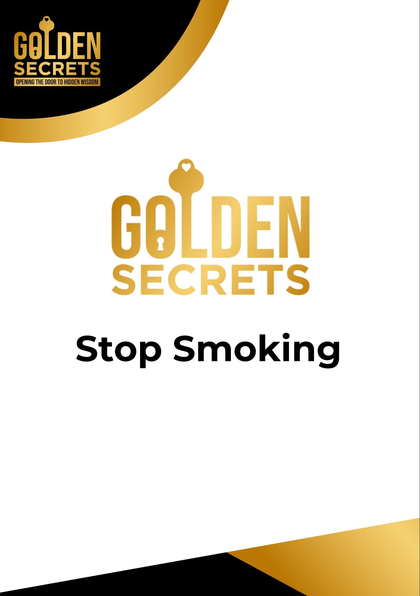 Golden Secrets: Stop Smoking