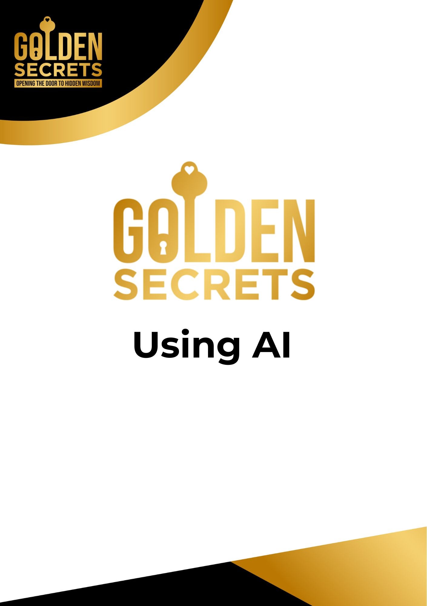 Golden Secrets: Using AI